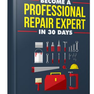 Become A Professional Repair Expert In 30 Days