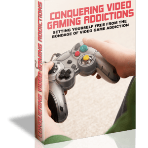 Conquering Video Gaming Addictions