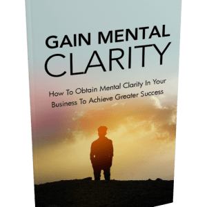 Gain Mental Clarity