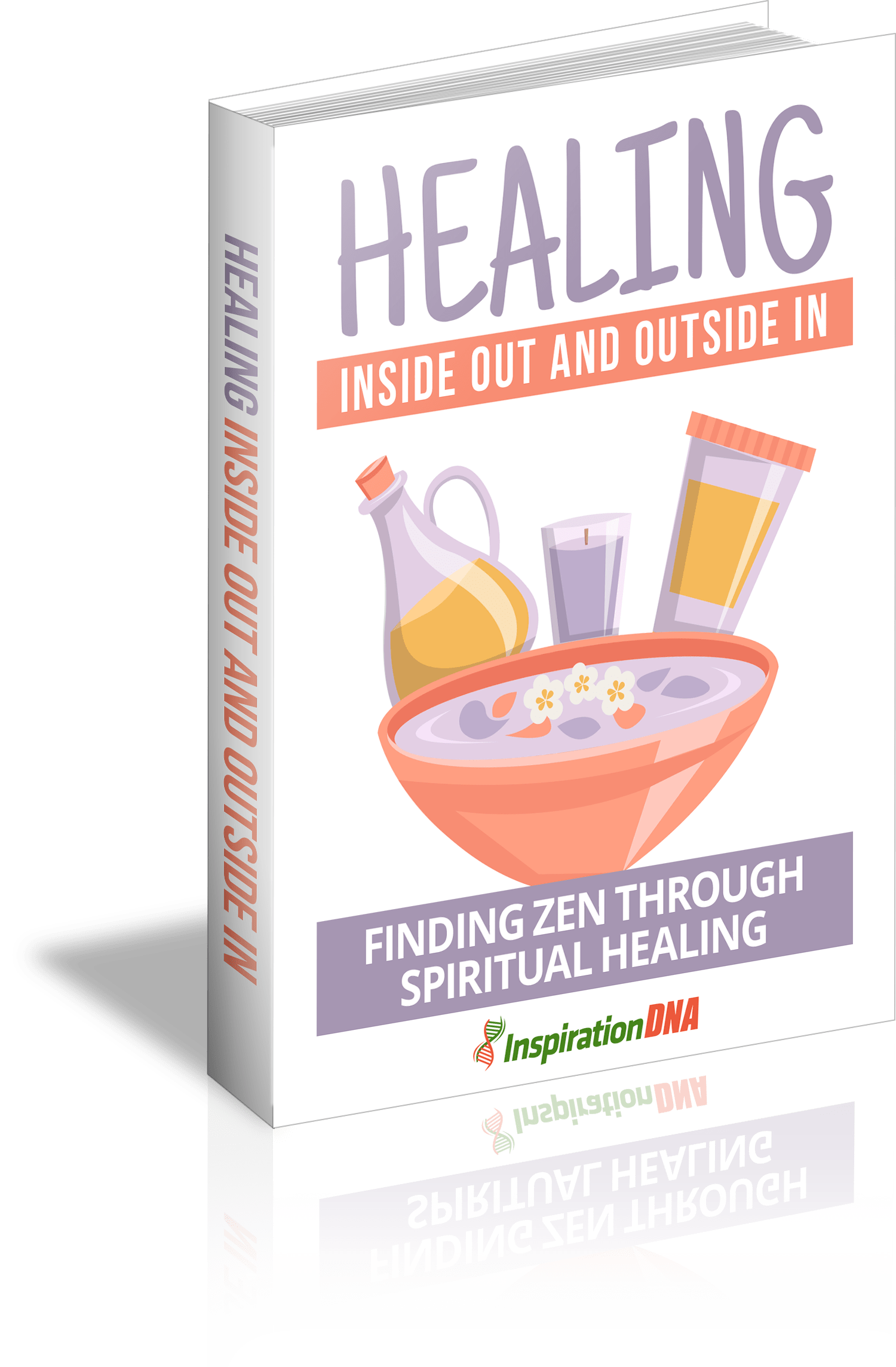 Healing Inside Out And Outside In