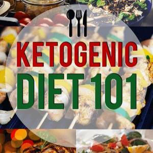 Ketogenic Diet 101