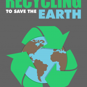 Recycling to Save the Earth